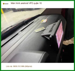 Alternative view of Địa Chỉ Lắp Màn Hình Android VF2 Tại Quận 10 - Lắp Đặt Uy Tín TPHCM