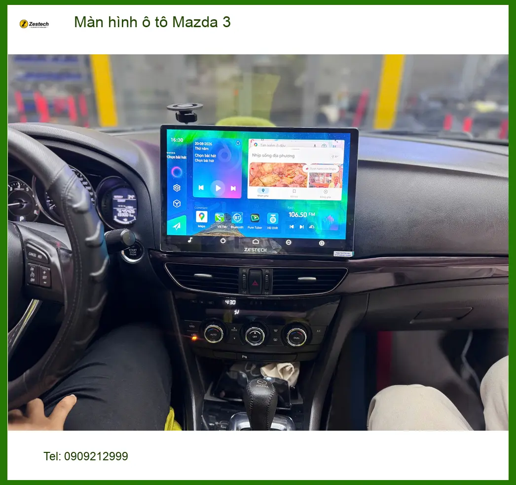 Anh Quang nâng cấp màn hình Android Zestech cho Mazda 3 tại Quận 9