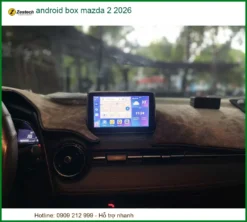 Android Box Zestech Mazda 2 2026 - Trung Tâm Gắn Chính Hãng TPHCM