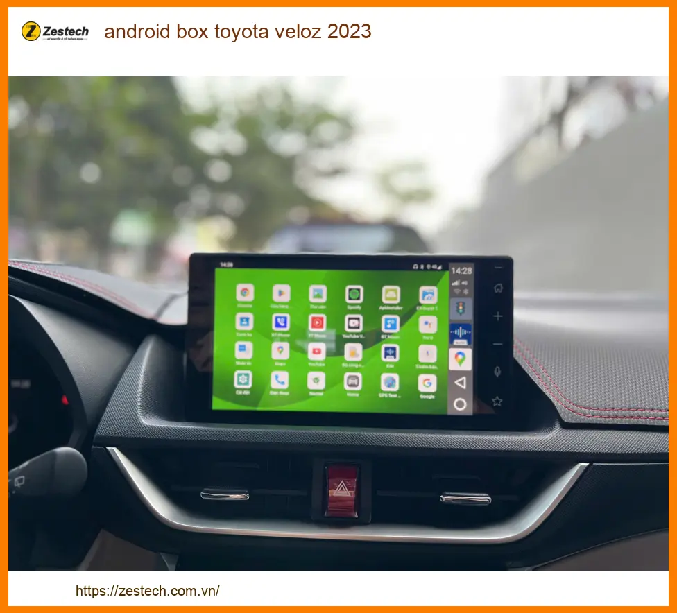 Android Box Zestech DX265 Cho Toyota Veloz 2023 - Địa Chỉ Lắp Đặt Uy Tín TPHCM