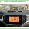 Android Box Cho Volkswagen Teramont 2025 - Nơi Gắn Chính Hãng TPHCM