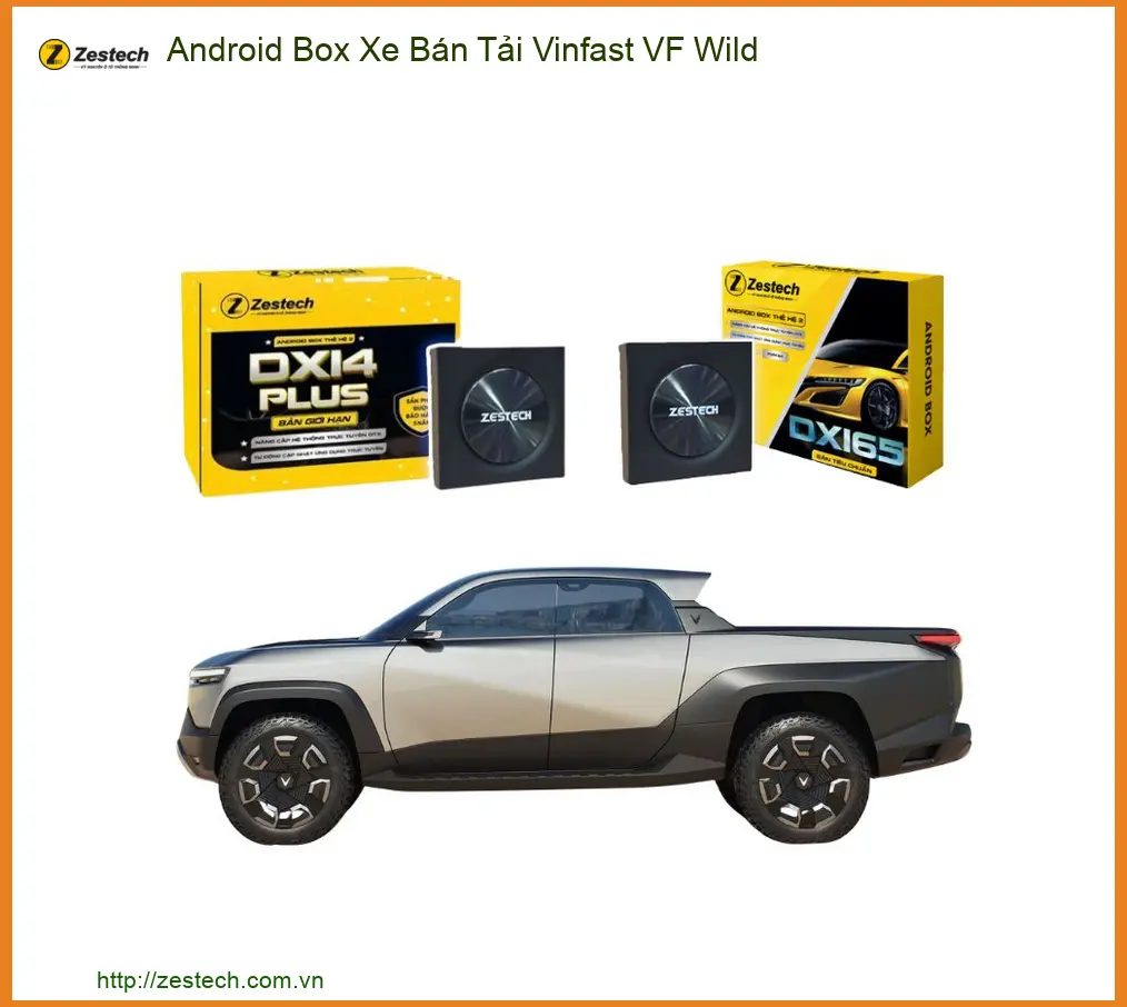 Android Box Xe Bán Tải Vinfast VF Wild - Địa Chỉ Lắp Đặt Uy Tín TPHCM