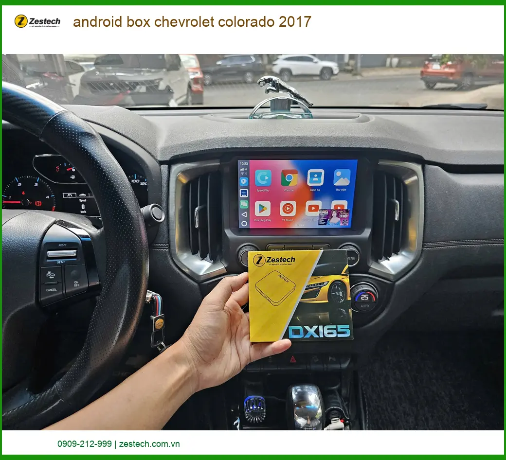 Android Box Zestech Chevrolet Colorado 2017 - Địa Chỉ Lắp Đặt Chính Hãng TPHCM