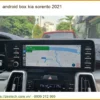 Android Box Kia Sorento 2021 - Trung Tâm Lắp Đặt Chính Hãng Giá Tốt TPHCM