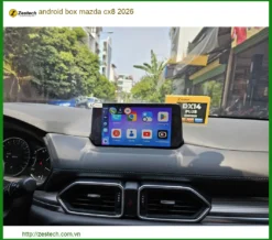 Android Box Zestech DX265 cho Mazda CX8 2026 - Địa Chỉ Lắp Đặt Chính Hãng TPHCM