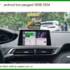 Android Box Zestech Peugeot 5008 2024 - Địa Chỉ Lắp Đặt Uy Tín TPHCM