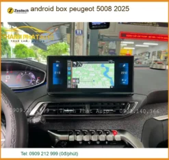 Android Box Zestech DX265 Peugeot 5008 2025 - Địa Chỉ Gắn Chính Hãng TPHCM