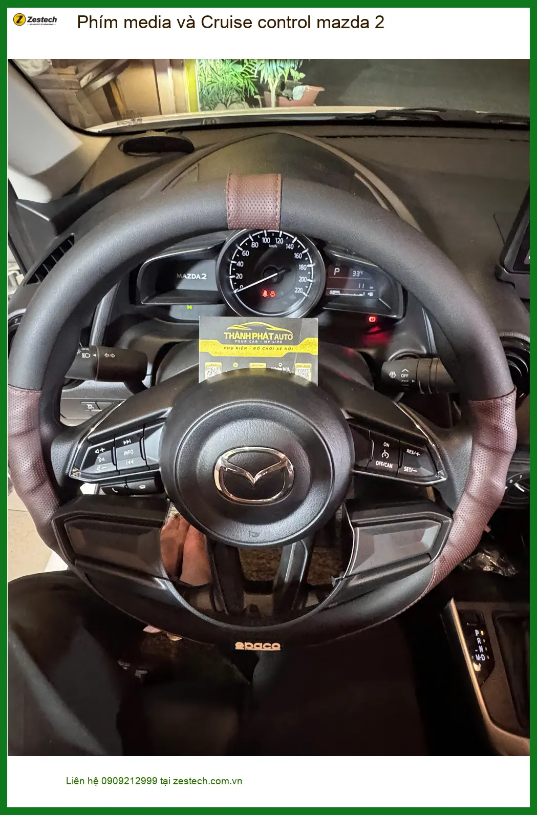 Anh Thắng lắp phím media và Cruise control Mazda 2 tại Quận 1 ảnh thực tế 2